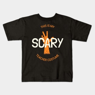 This is my scary teacher costume Kids T-Shirt